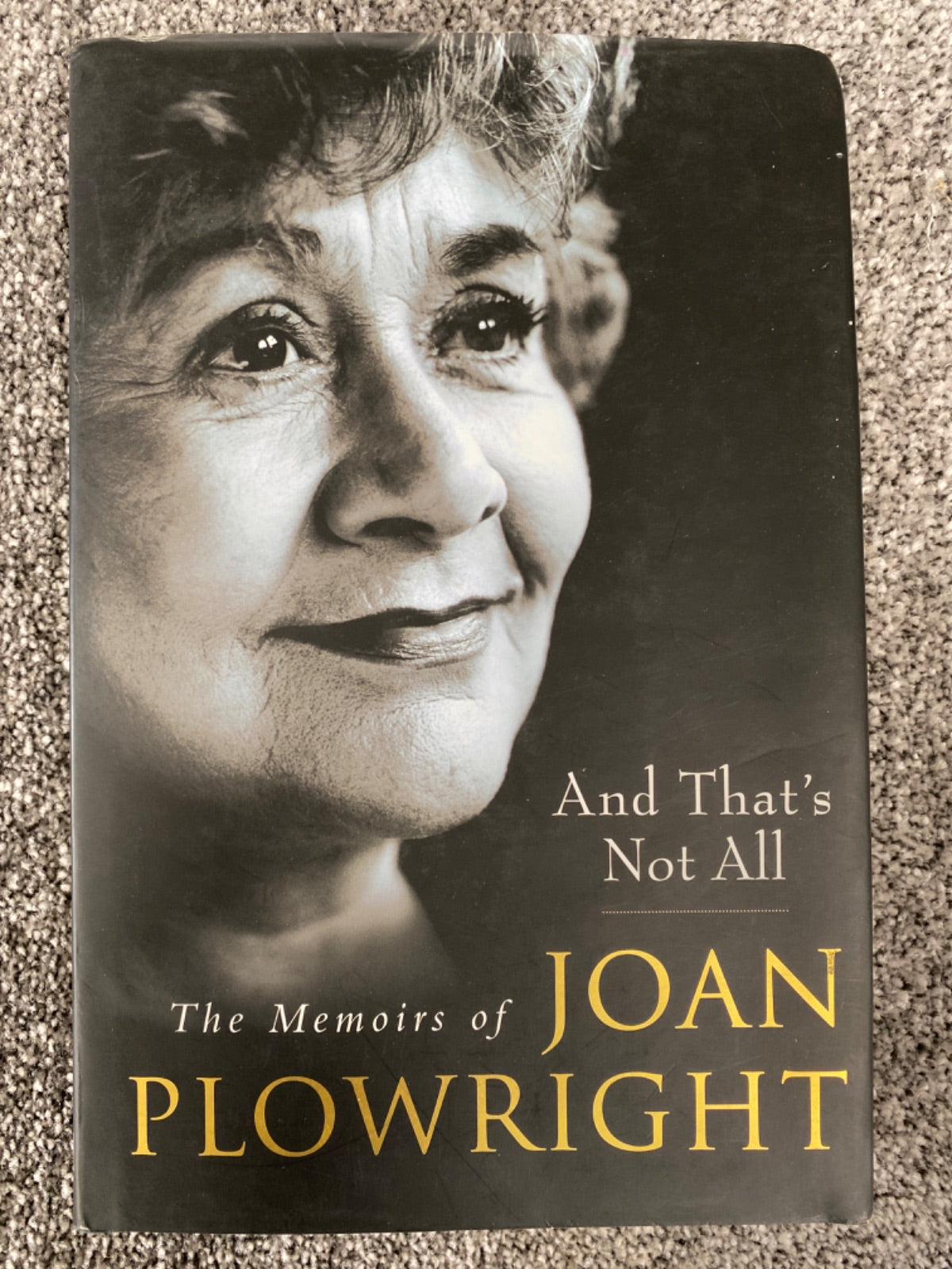 And That's Not All - Joan Plowright