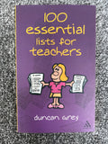 100 Essential Lists for Teachers - Duncan Grey