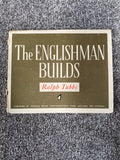 The Englishman Builds - Ralph Tubbs