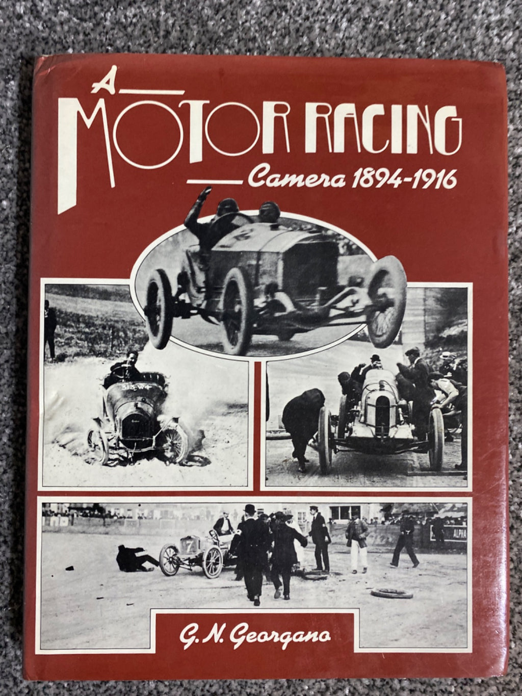 A Motor Racing Camera 1894-1916 - G. N. Georgano