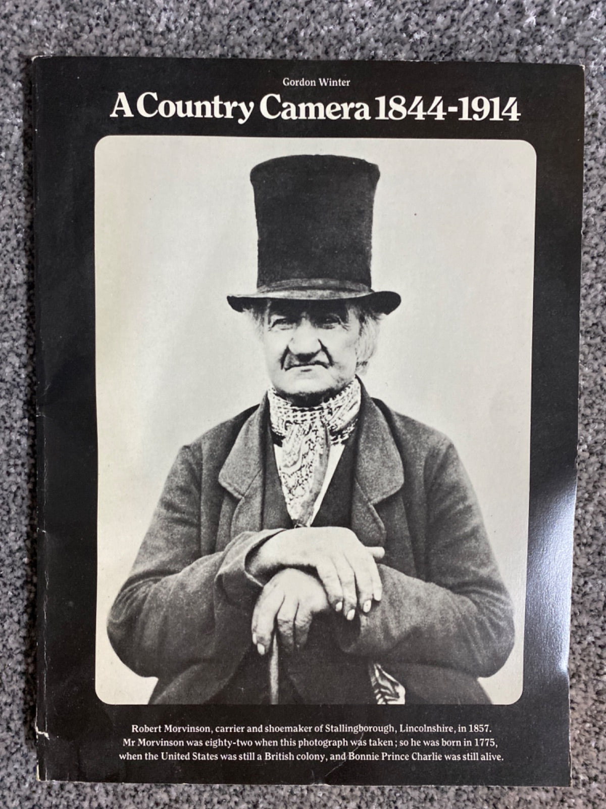 A Country Camera 1844-1914 - Gordon Winter