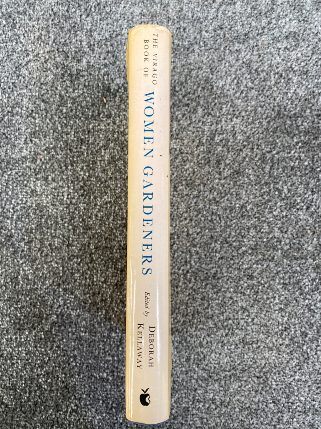 The Virago Book of Women Gardeners - Deborah Kellaway