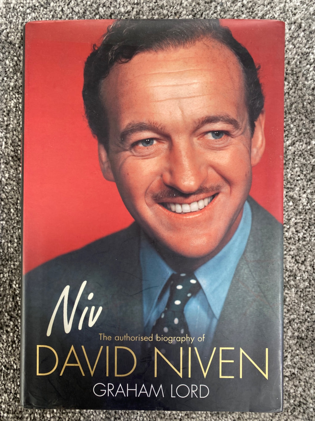 Niv: The Authorised Biography of David Niven - Graham Lord