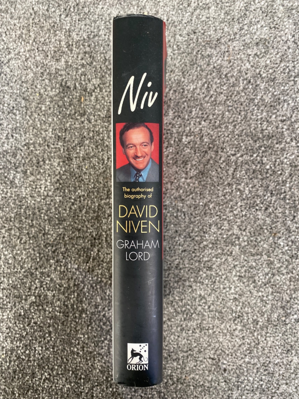 Niv: The Authorised Biography of David Niven - Graham Lord