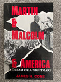 Martin & Malcolm & America: A Dream Or a Nightmare - James H. Cone