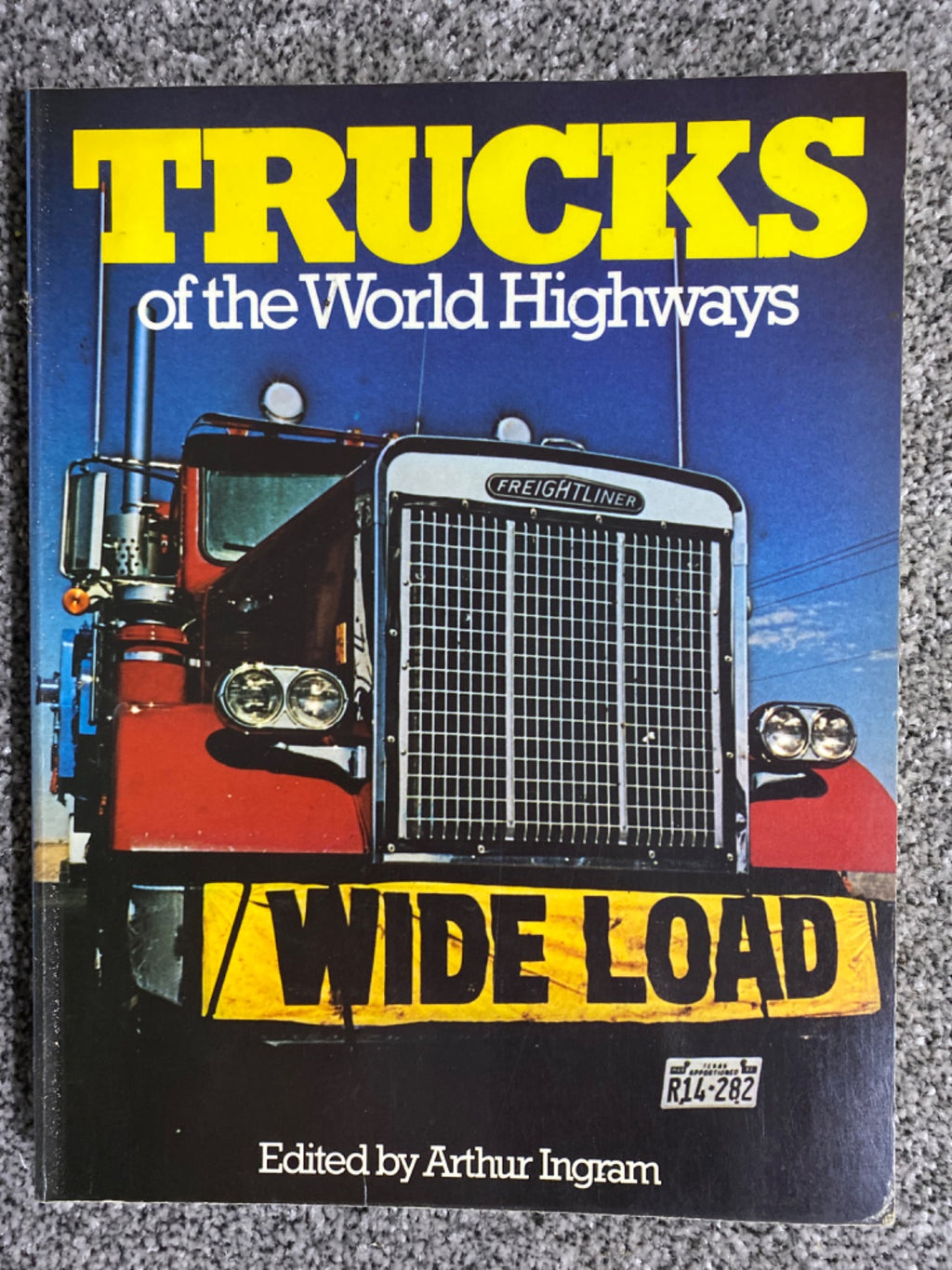Trucks of the World Highways - Arthur Ingram