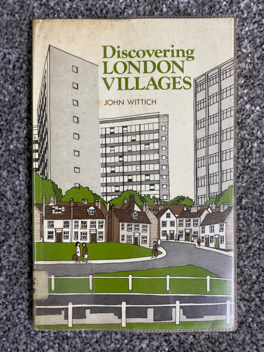 Discovering London Villages - John Wittich