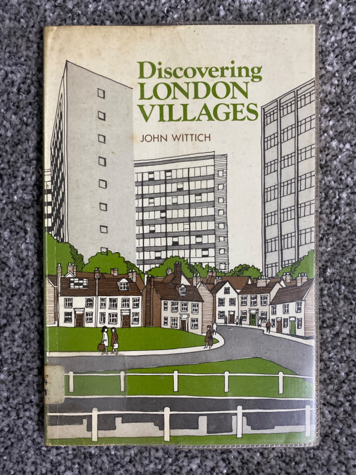 Discovering London Villages - John Wittich