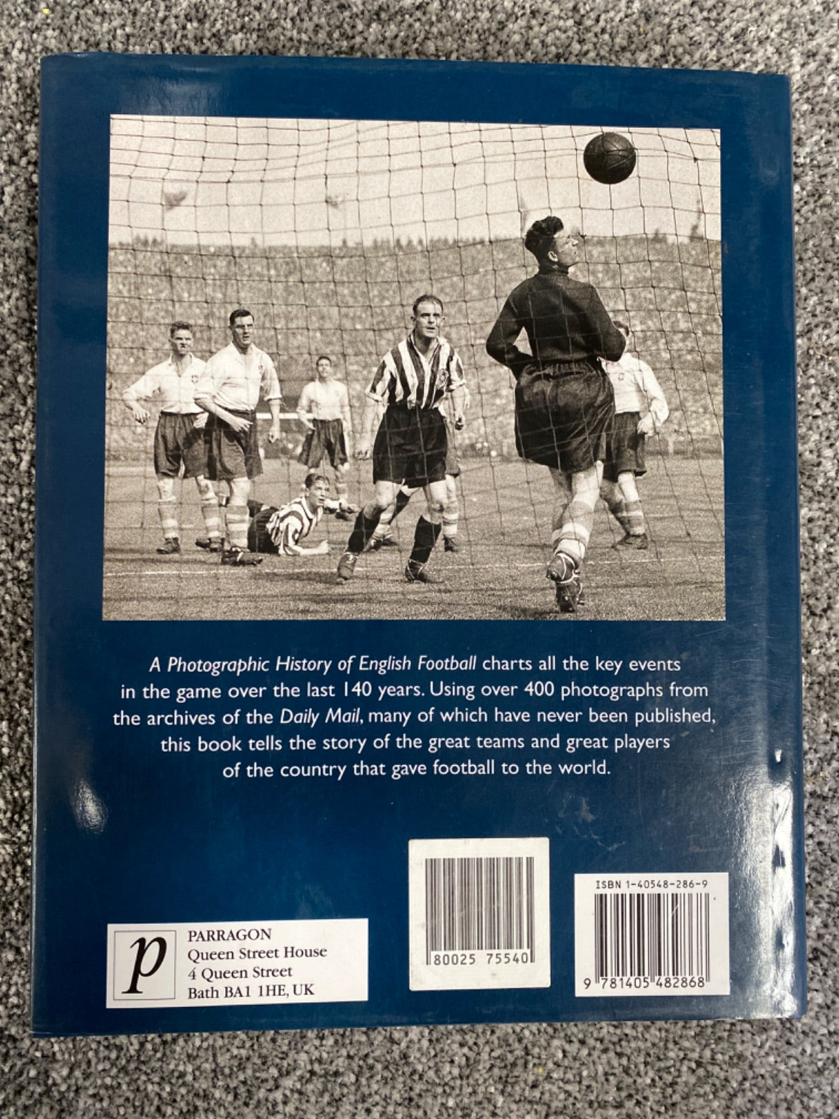 A Photographic History of English Football - Tim Hill