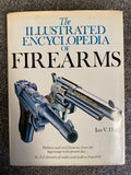 The Illustrated Encyclopedia of Firearms - Ian V. Hogg