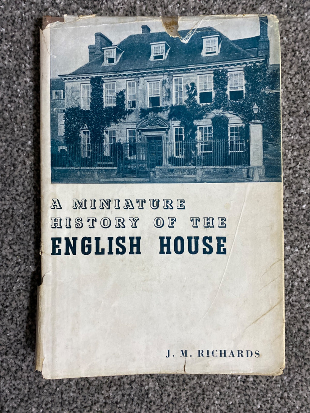 A Miniature History of the English House - J. M. Richards