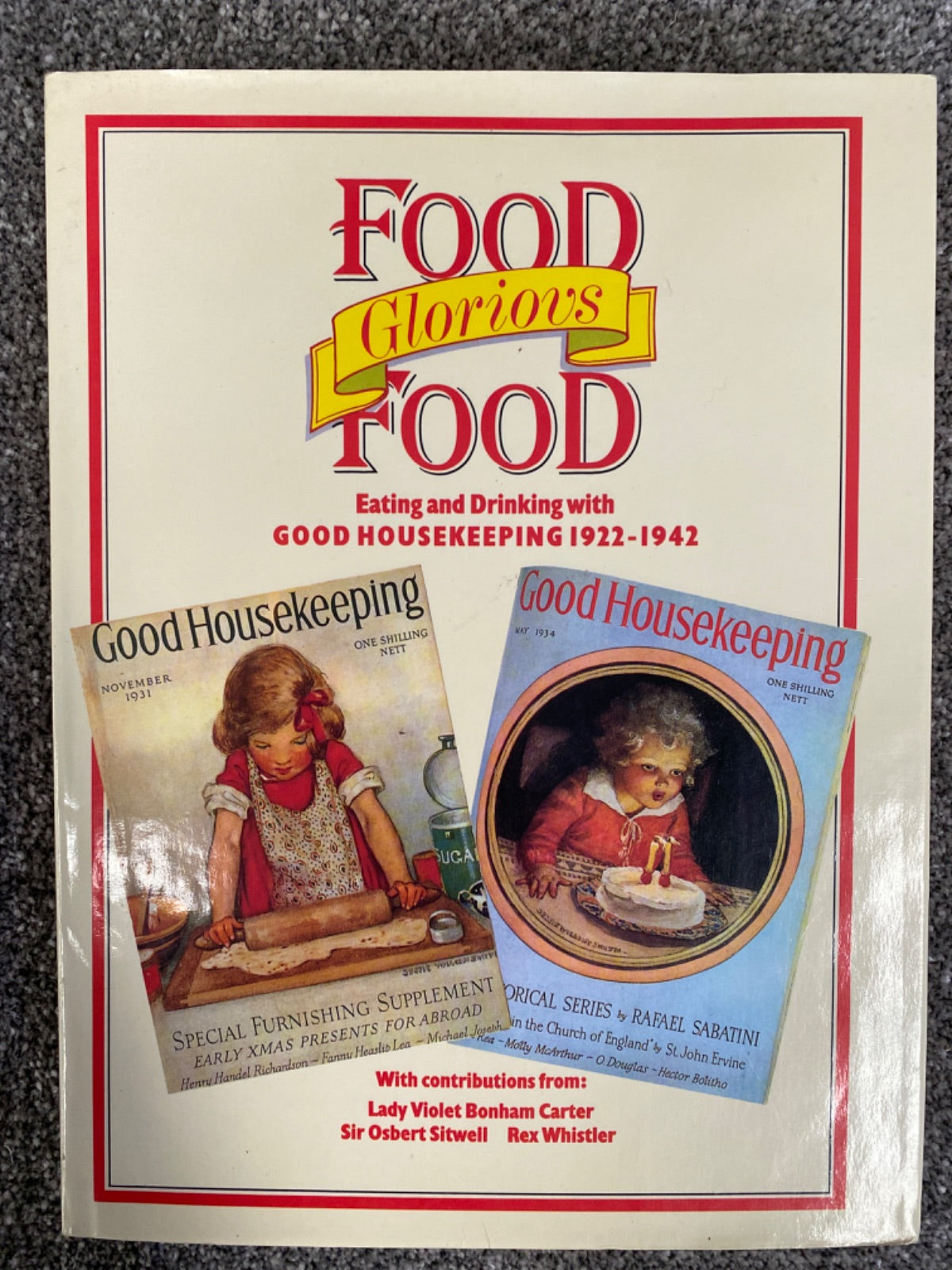 Food, Glorious Food 1922-1942 (Good Housekeeping) - Brian Braithwaite