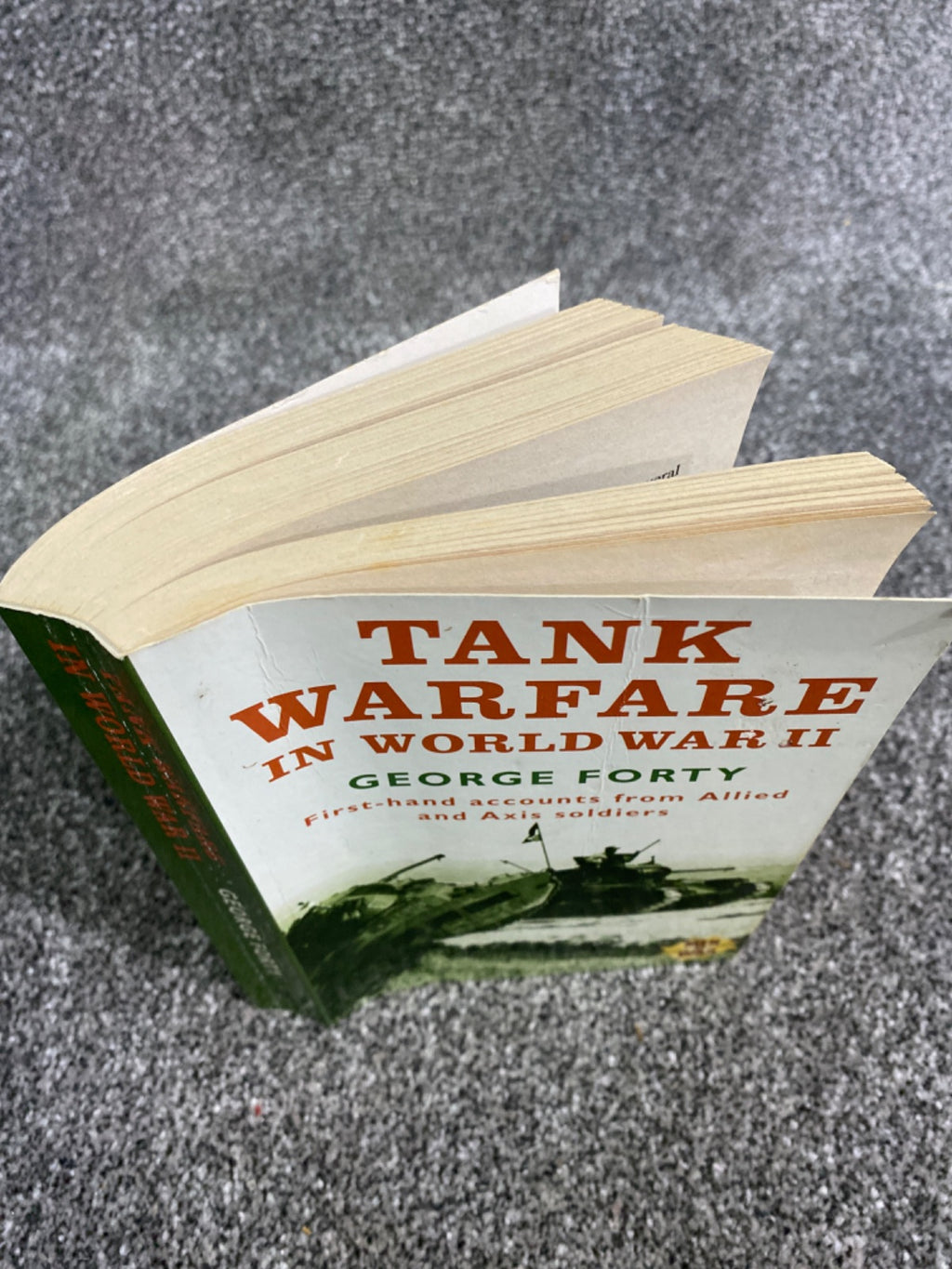 Tank Warfare in World War II: An Oral History - George Forty