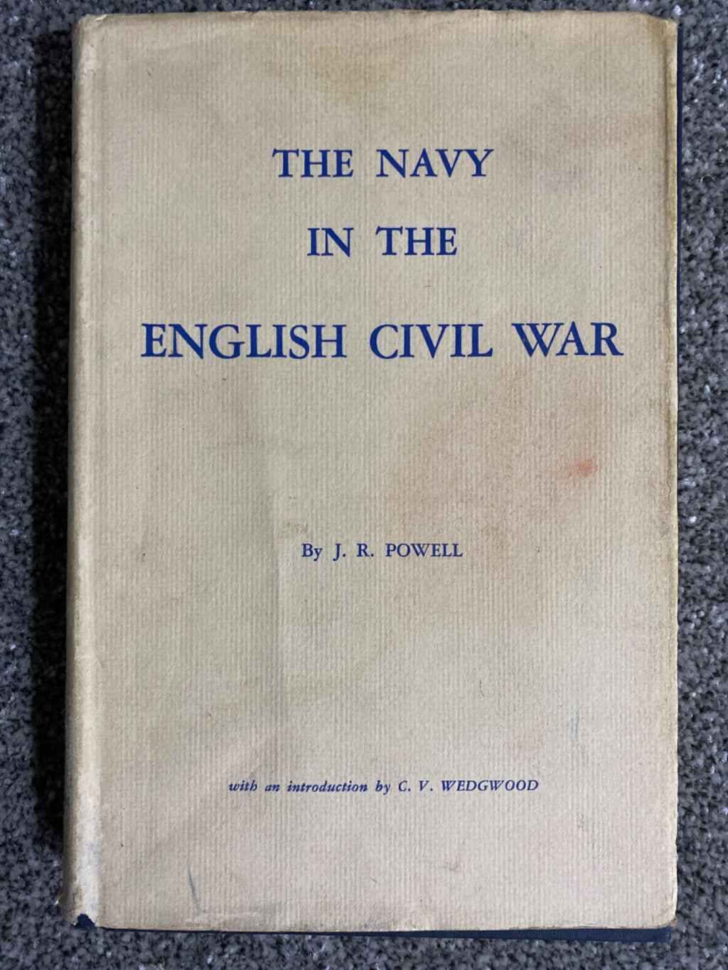 The Navy in the English Civil War - J. R. Powell