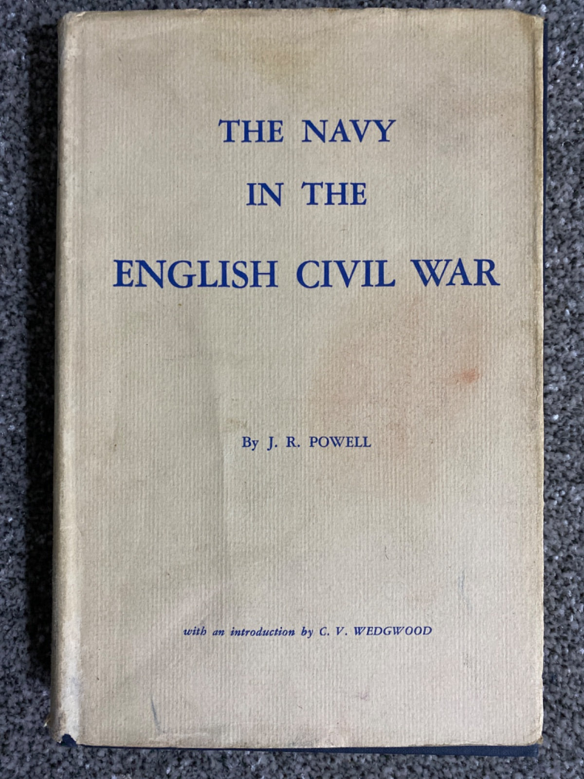 The Navy in the English Civil War - J. R. Powell