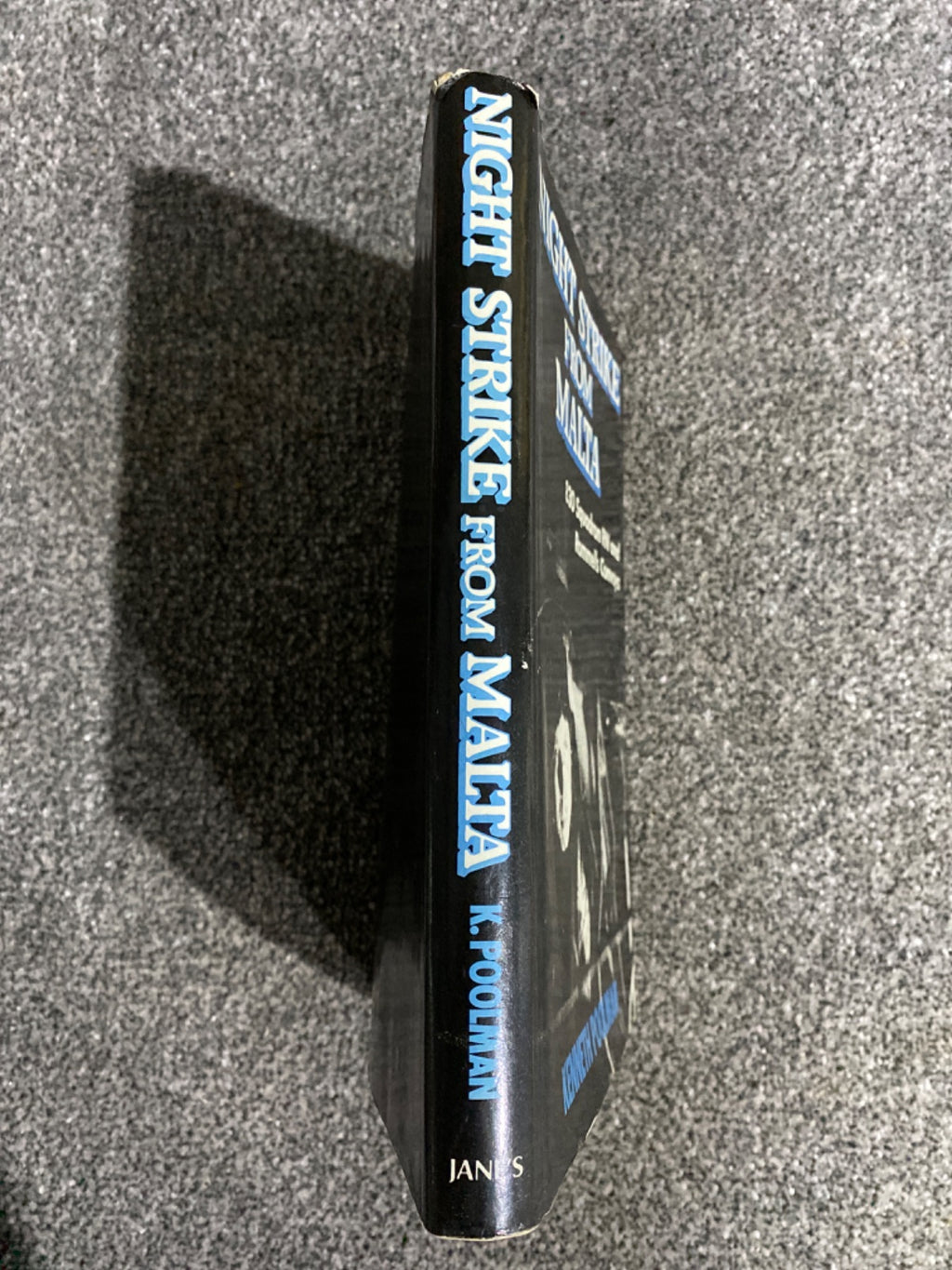 Night Strike from Malta: 830 Squadron R.N. & Rommel's Convoys - Kenneth Poolman