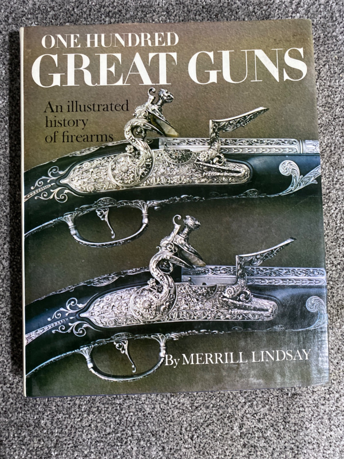 One Hundred Great Guns - Merrill Lindsay