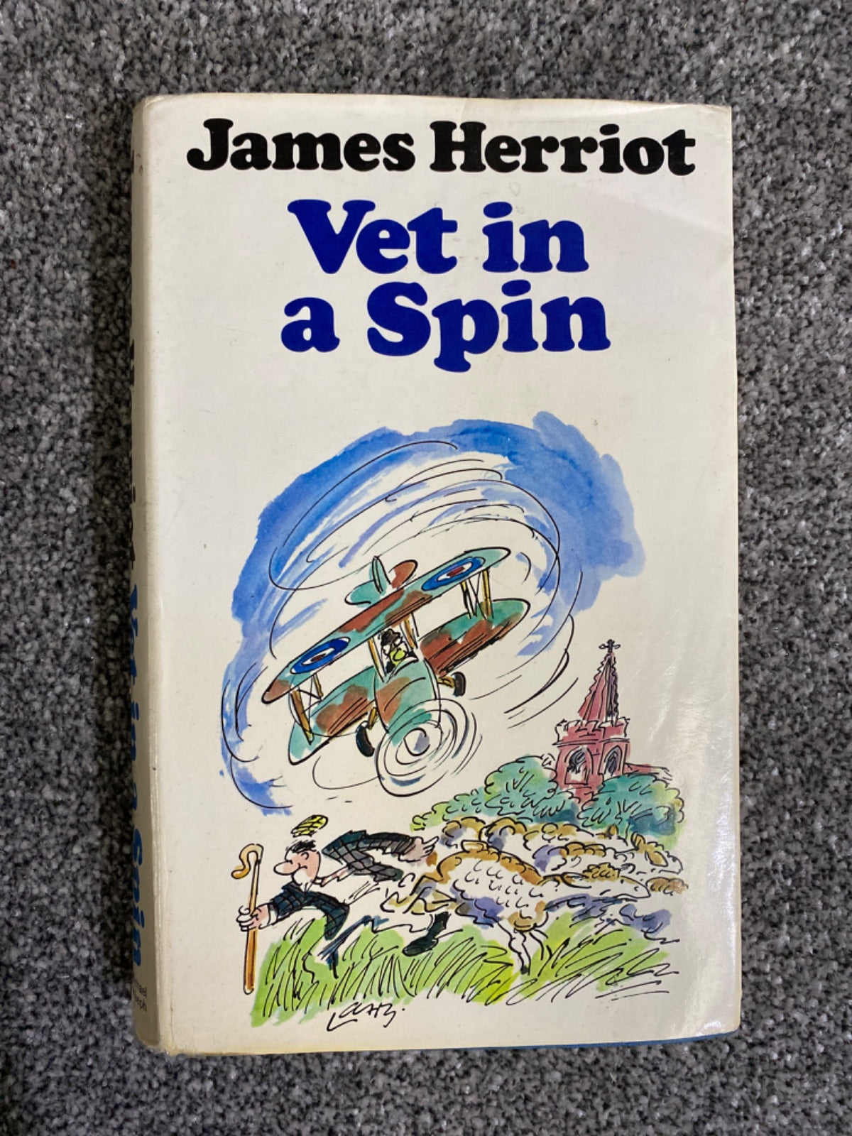 Vet in a Spin: All Creatures Great and Small #6 - James Herriot