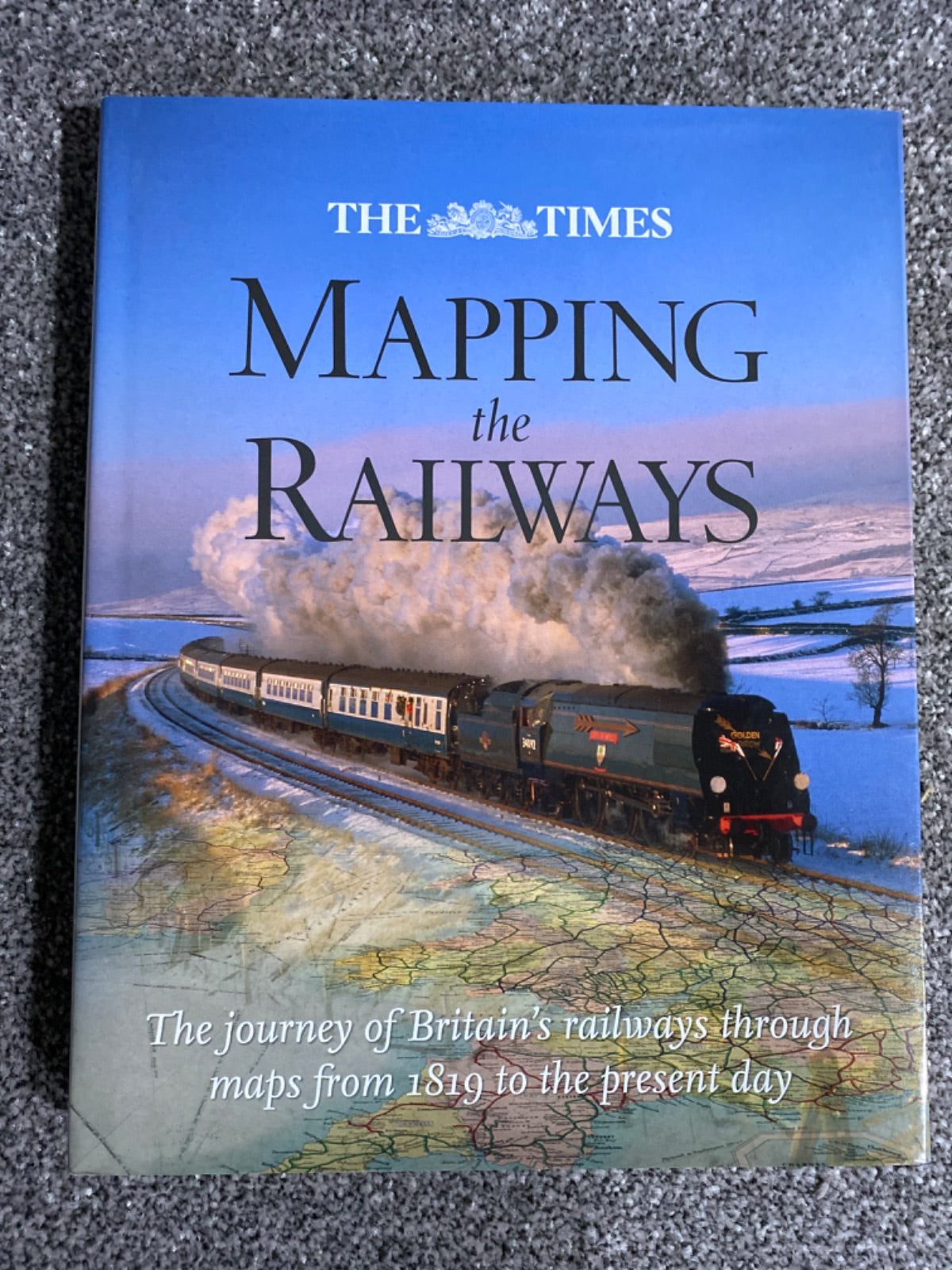 The Times Mapping the Railways - David Spaven and Julian Holland