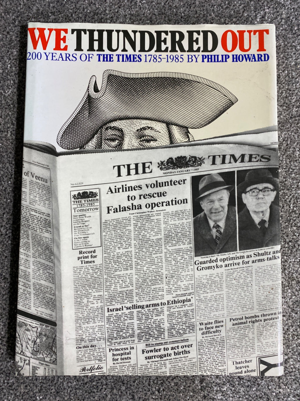 We thundered out: 200 years of The Times, 1785-1985 - Howard, Philip