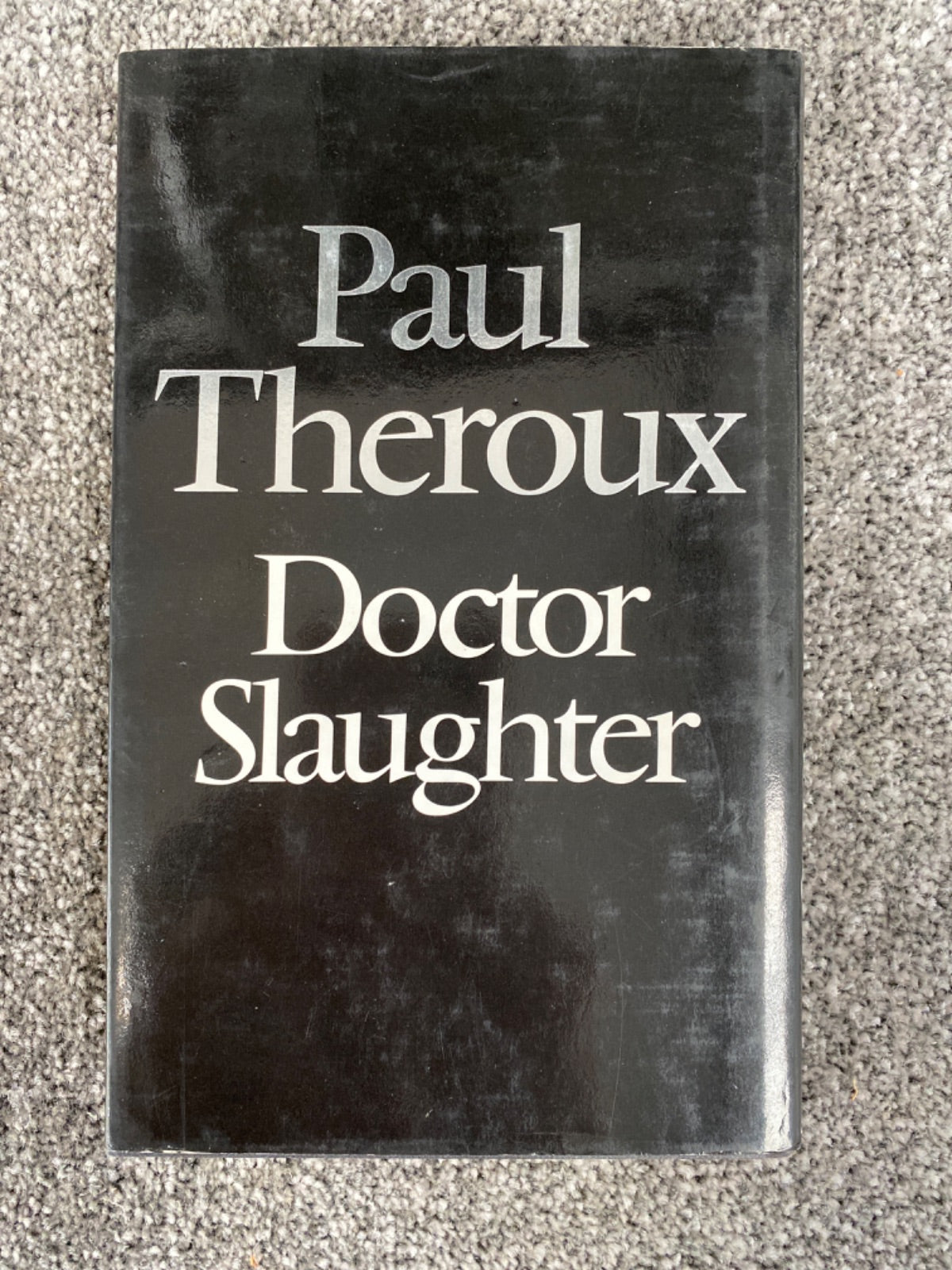 Doctor Slaughter - Paul Theroux