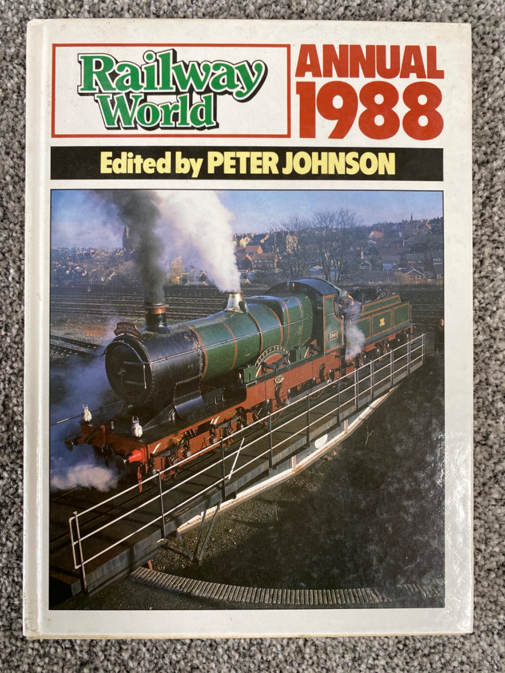 Railway World Annual 1988 - Peter Johnson
