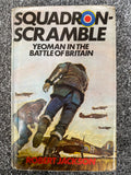 Squadron-scramble: Yeoman in the Battle of Britain - Robert Jackson