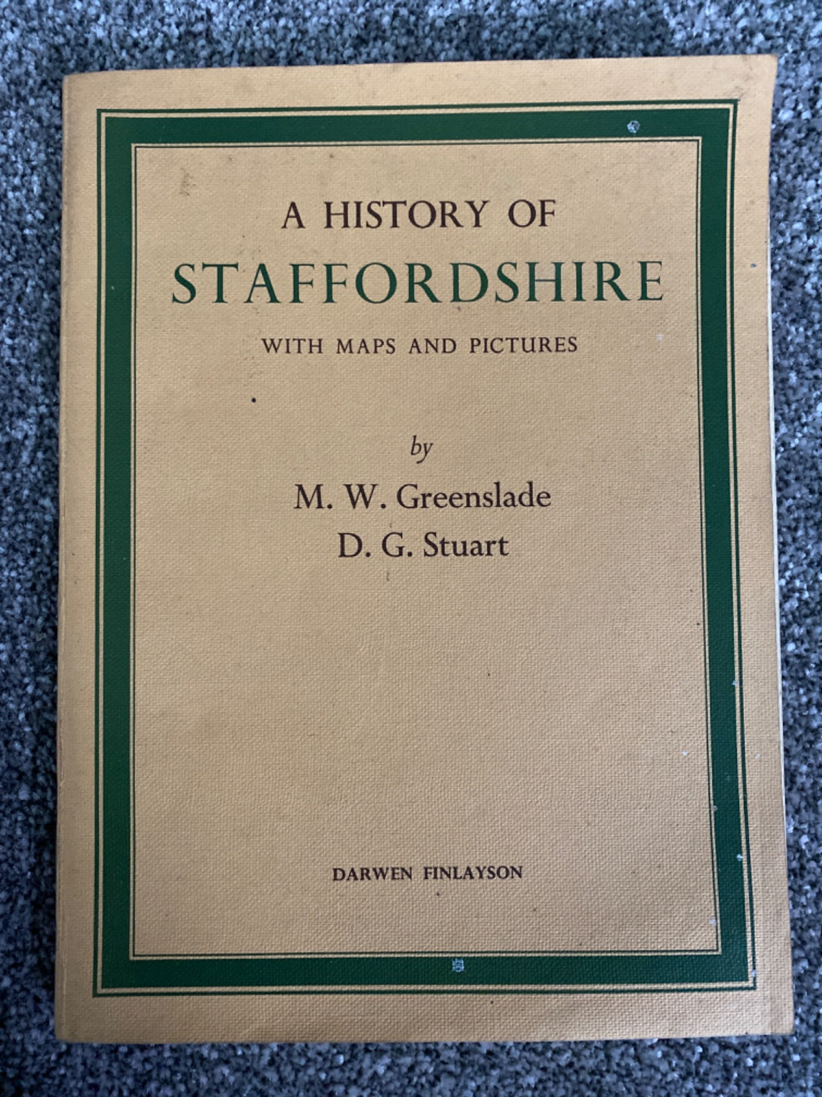A History of Staffordshire - M. W. Greenslade and D. G. Stuart
