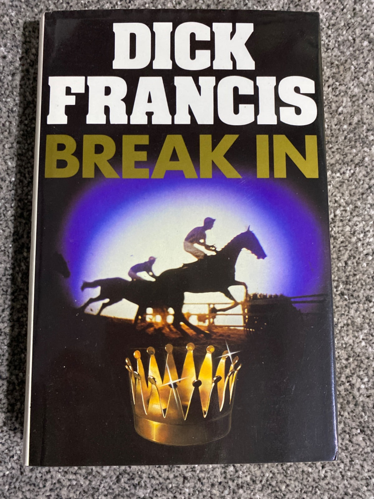 Break In - Dick Francis