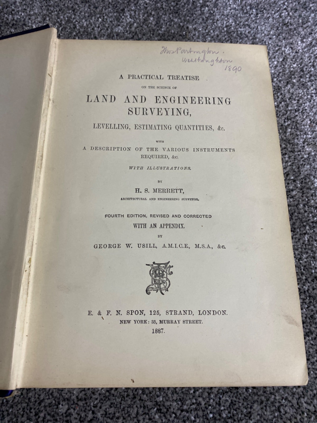 A Practical Treatise on the Science of Land and Engineering Surveying, Levelling, Estimating Quantities, &c. - H. S. Merrett