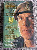 Looking for trouble: an autobiography : from the SAS to the Gulf - De la Billière, Peter Sir