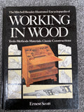 The Mitchell Beazley illustrated encyclopaedia of working in wood: tools, methods, materials, classic constructions - E. F. Scott