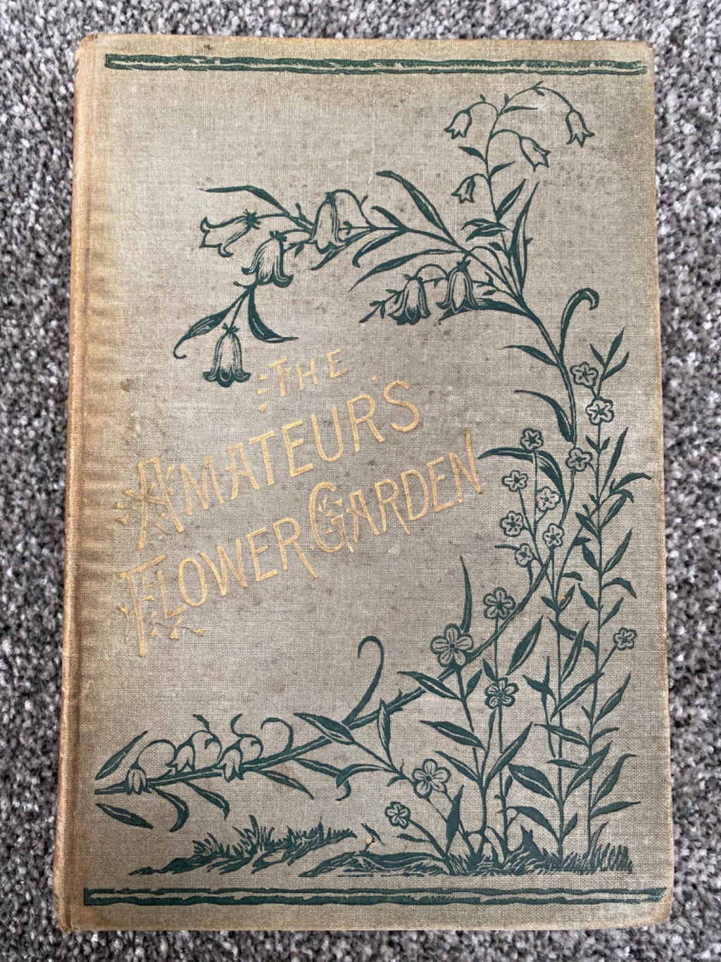 The Amateur's Flower Garden - Shirley Hibberd