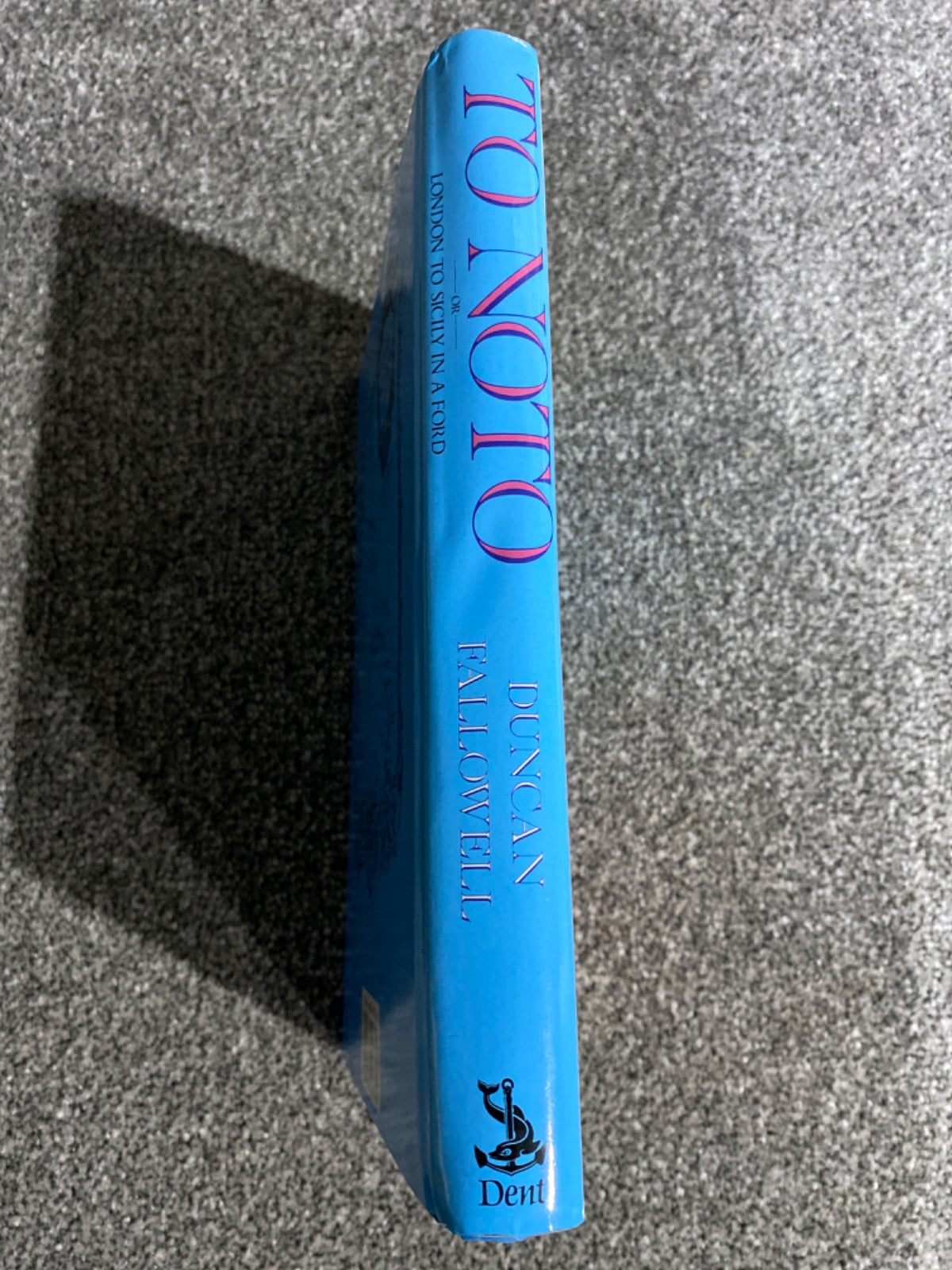To Noto - Duncan Fallowell