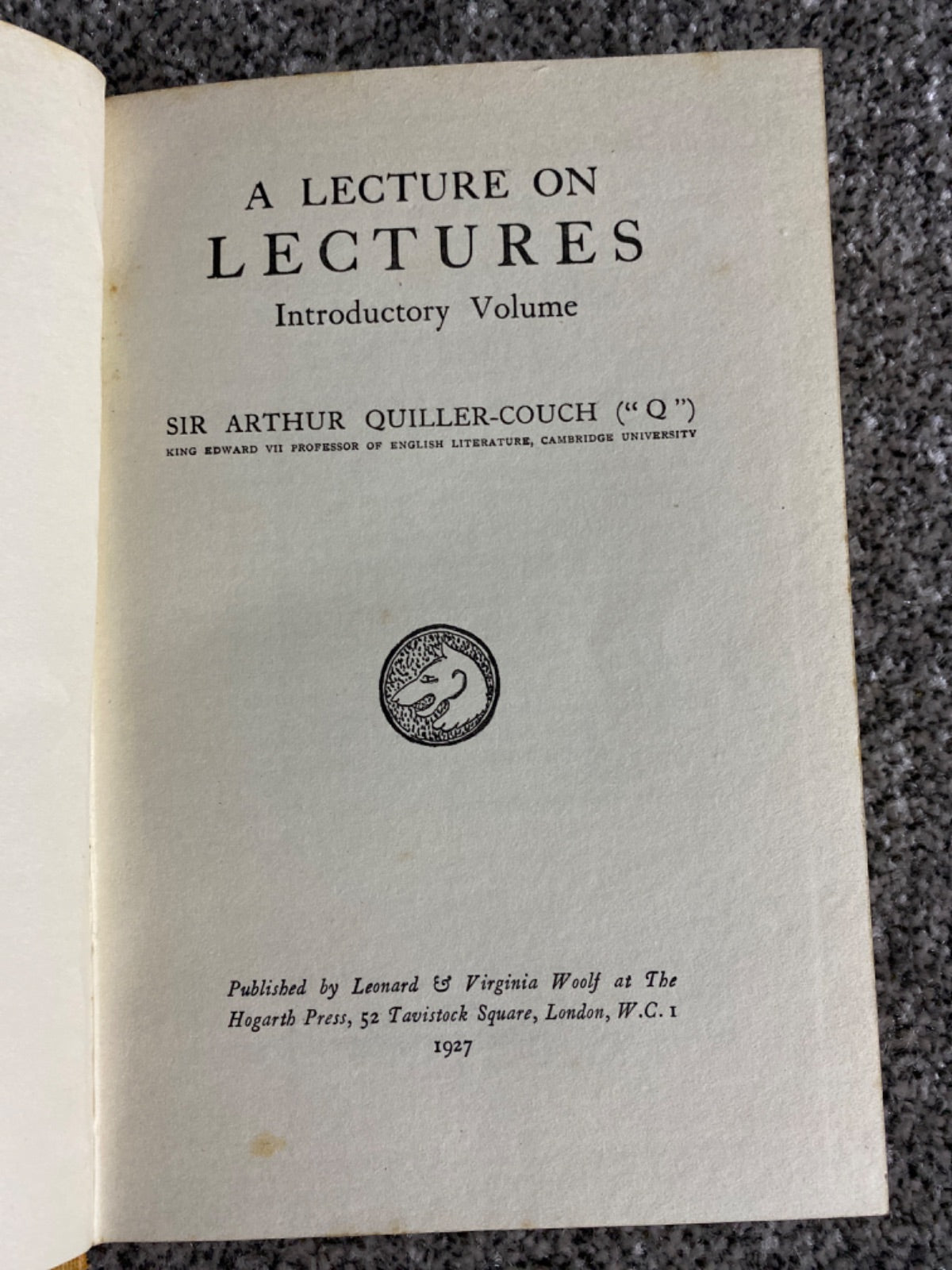 A Lecture on Lectures - Sir Arthur Quiller-Couch