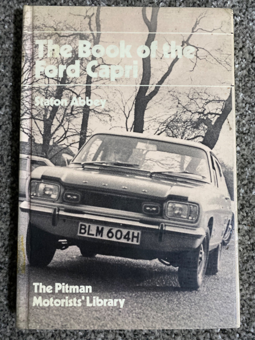 The Book of the Ford Capri - Staton Abbey