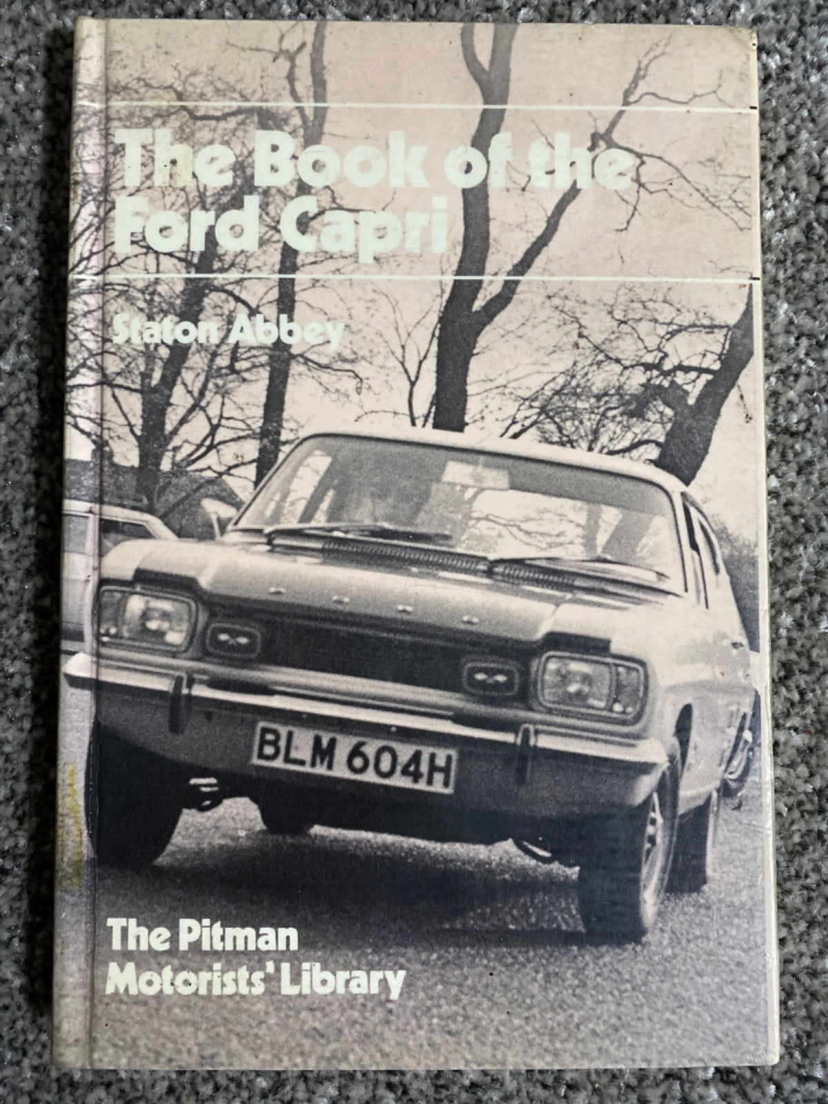 The Book of the Ford Capri - Staton Abbey