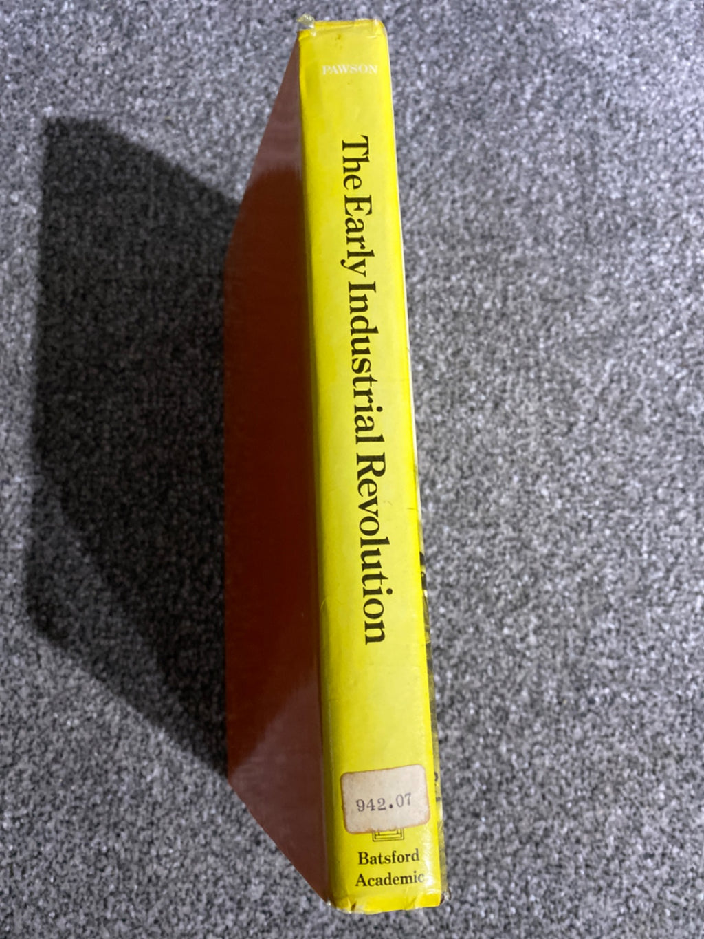 The early industrial revolution: Britain in the eighteenth century - Eric Pawson
