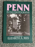 Penn in Old Photographs - Elizabeth Rees