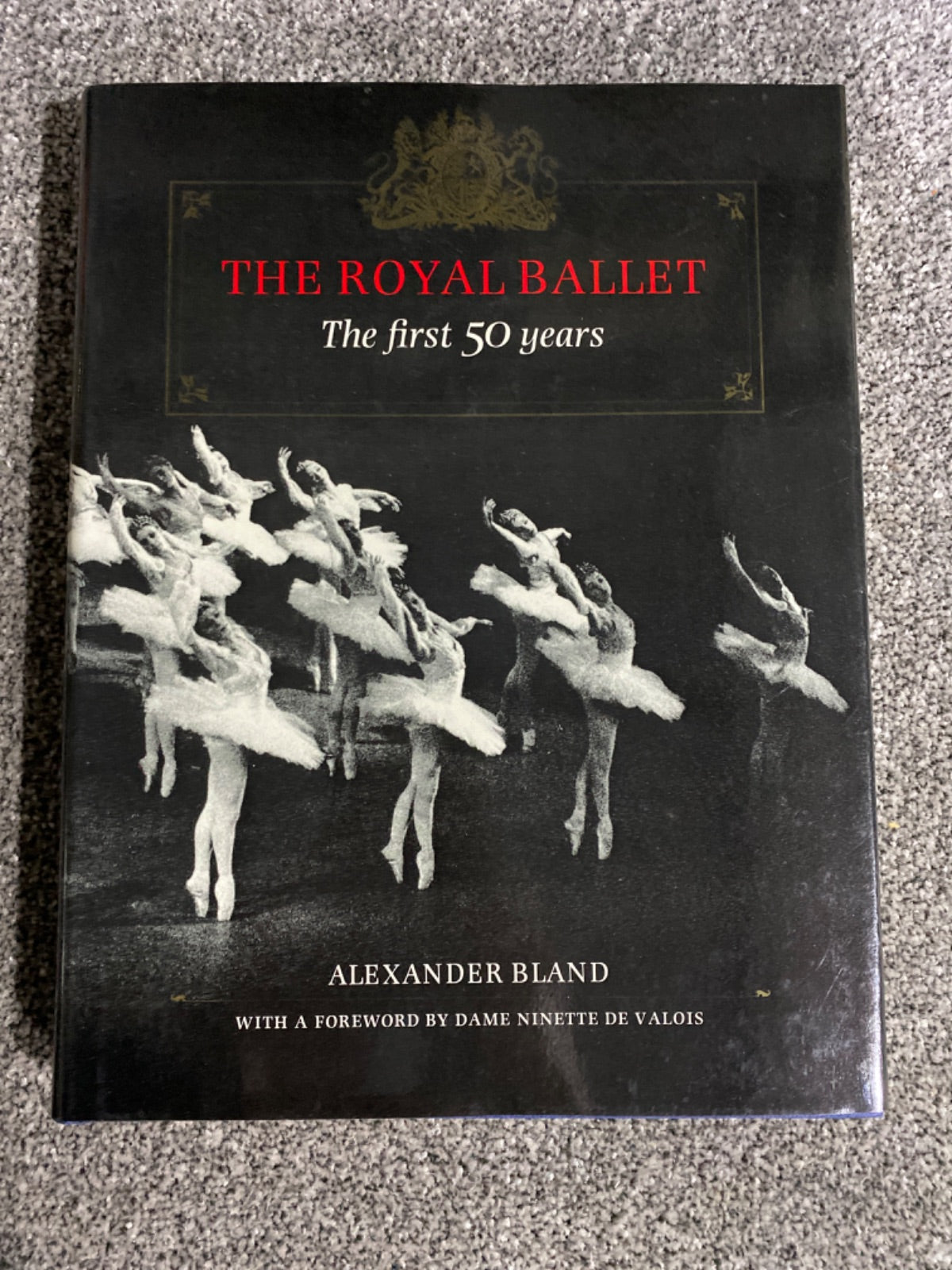 The Royal Ballet: the first 50 years - Alexander Bland