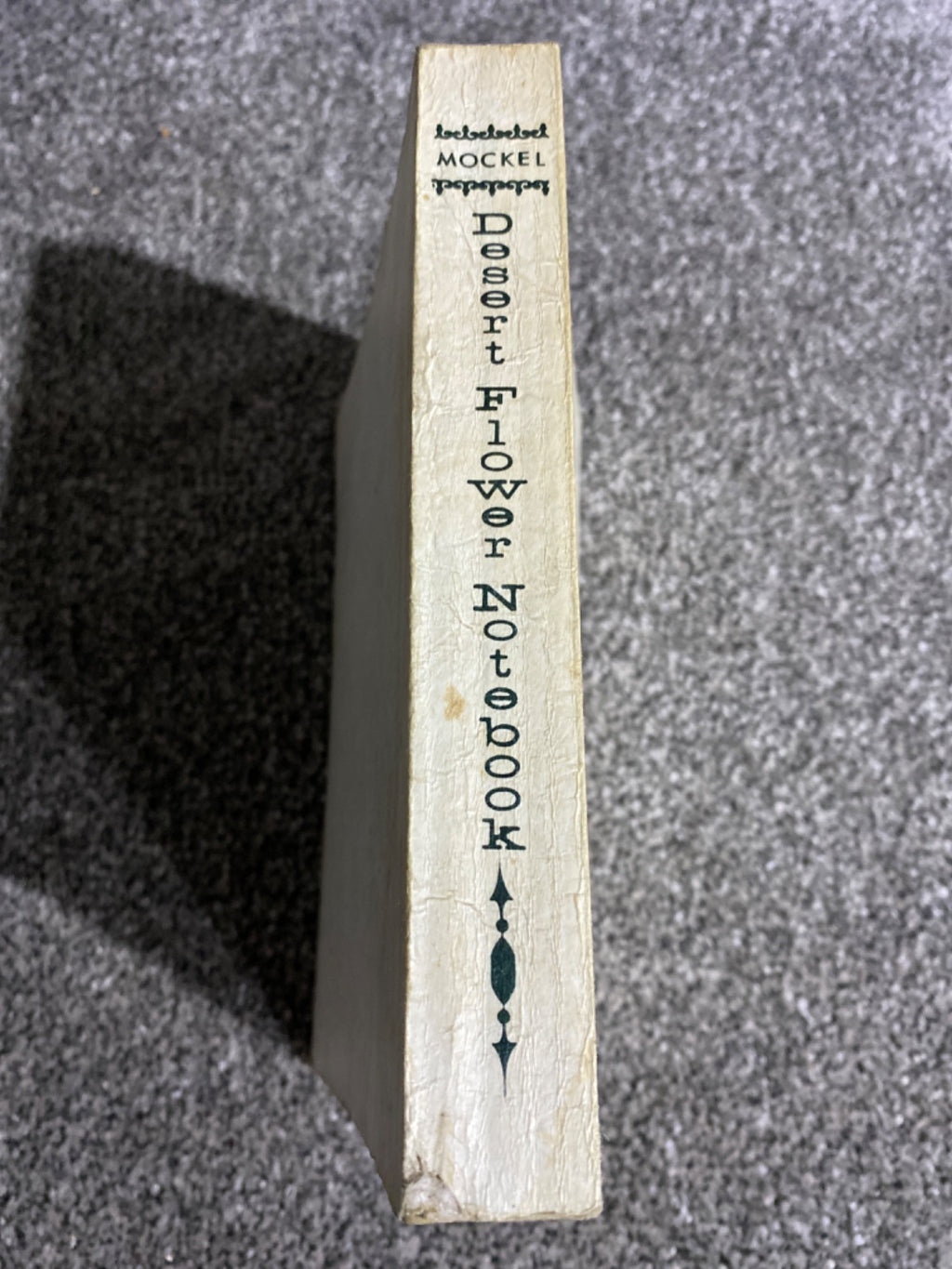 Mockel's desert flower notebook - Henry R. Mockel and Beverly Mockel