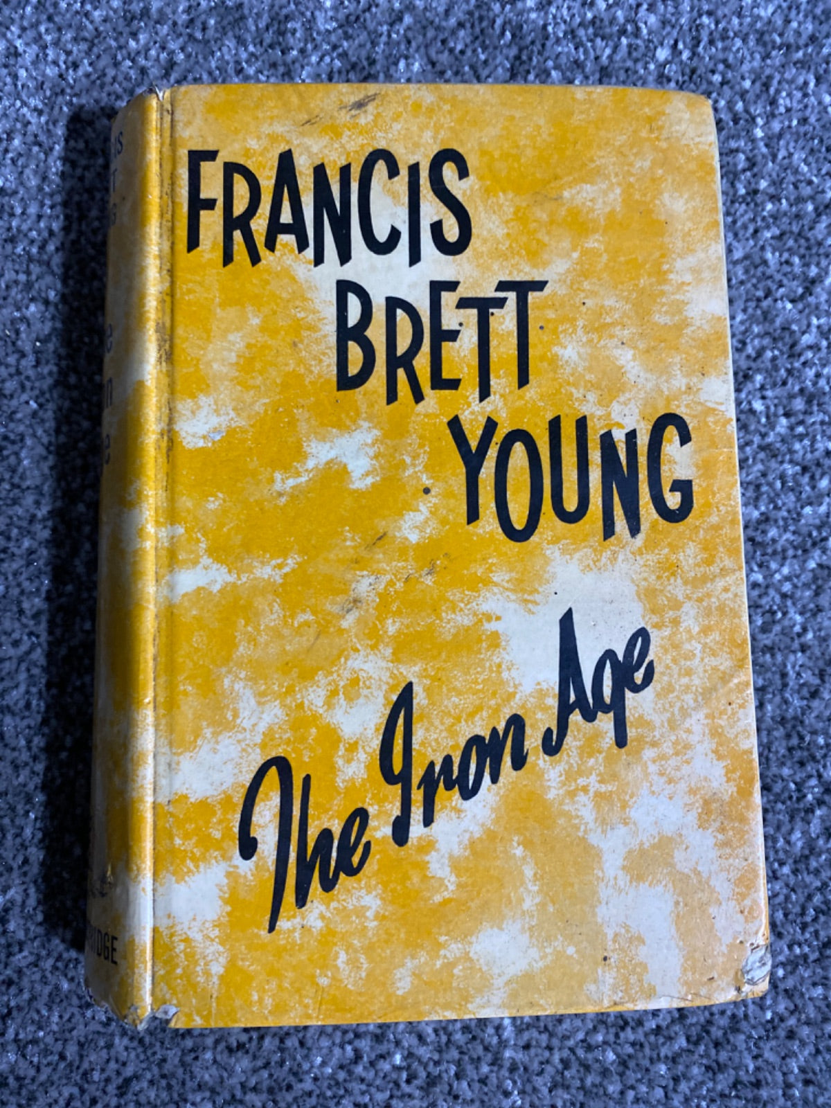 The Iron Age - Francis Brett Young