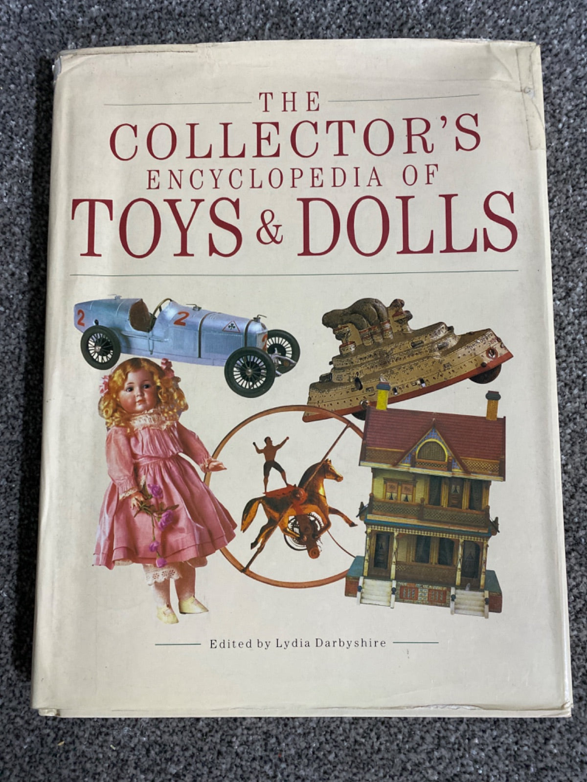 Collector's Encyclopedia of Toys and Dolls - Lydia Darbyshire