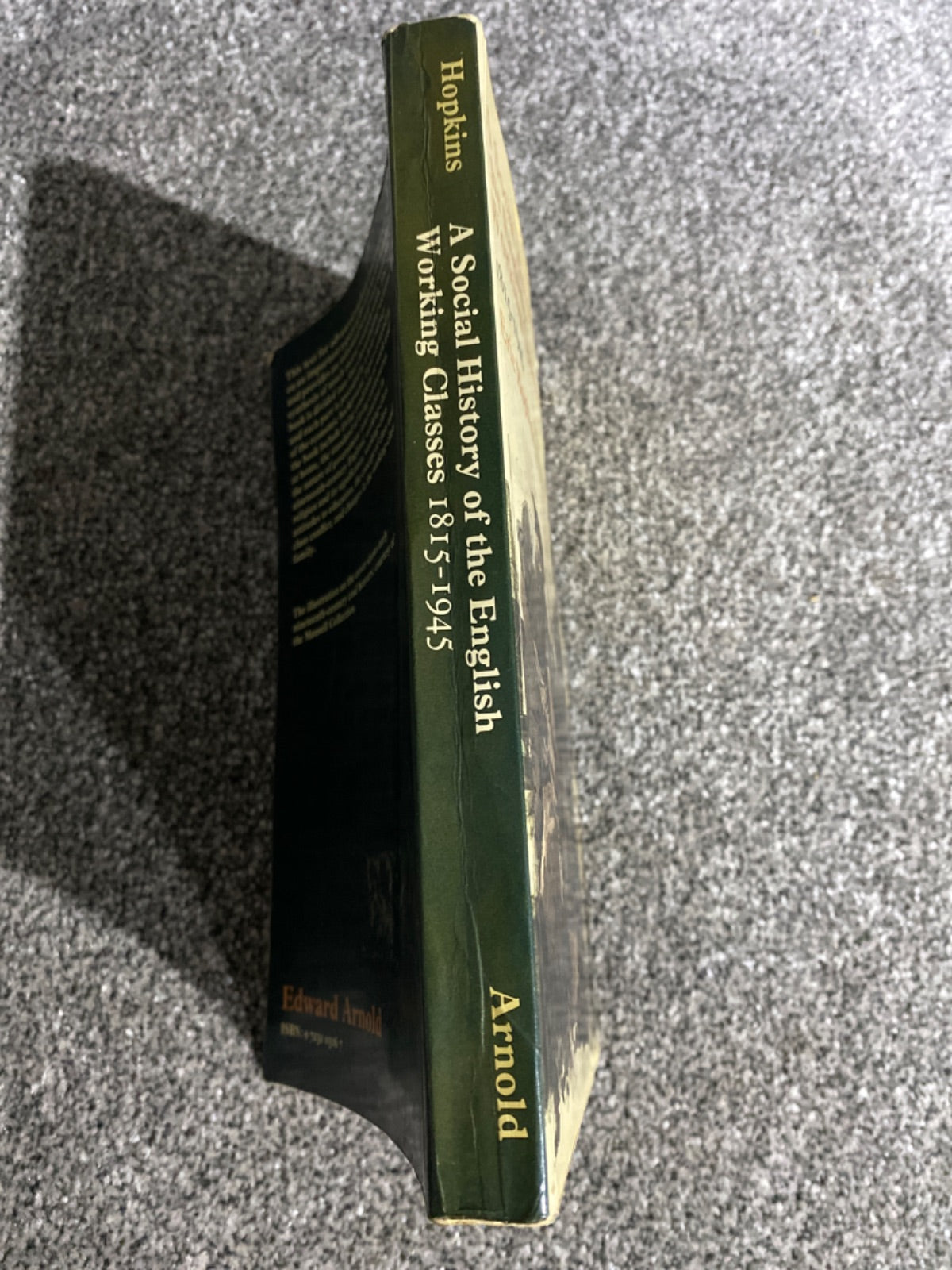 A Social History of the English Working Classes, 1815-1945 - E. Hopkins