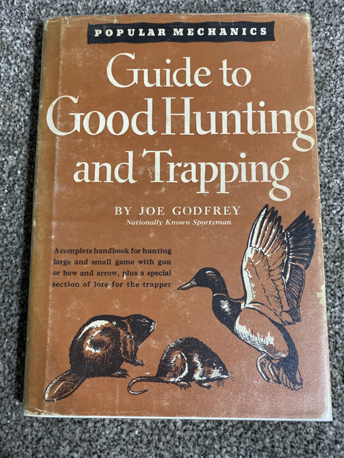 Guide to Good Hunting and Trapping - Joe Godfrey