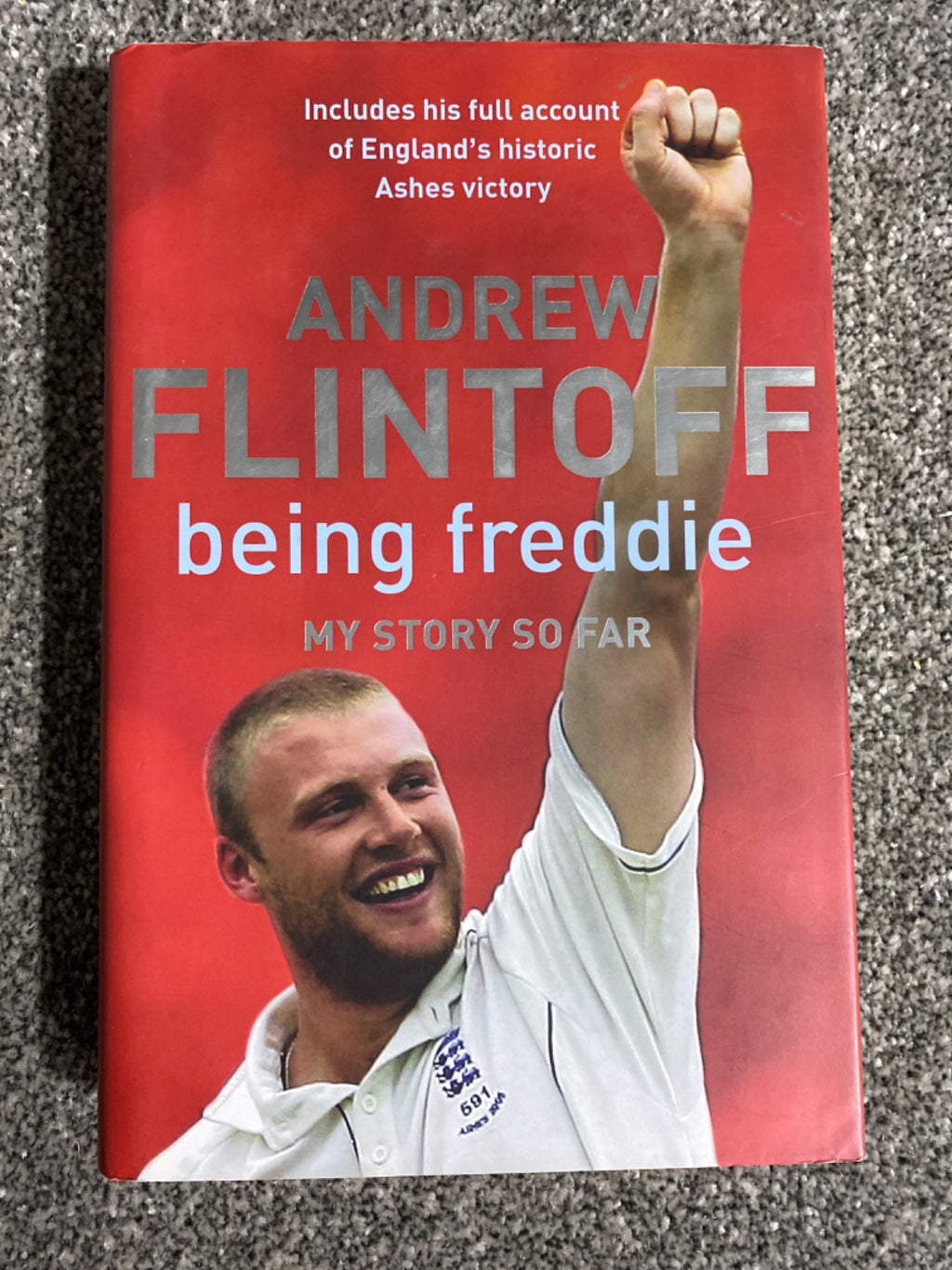 Being Freddie: My Story So Far - Andrew Flintoff