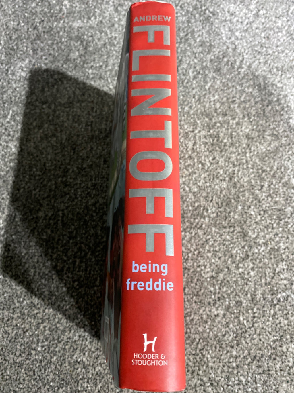 Being Freddie: My Story So Far - Andrew Flintoff