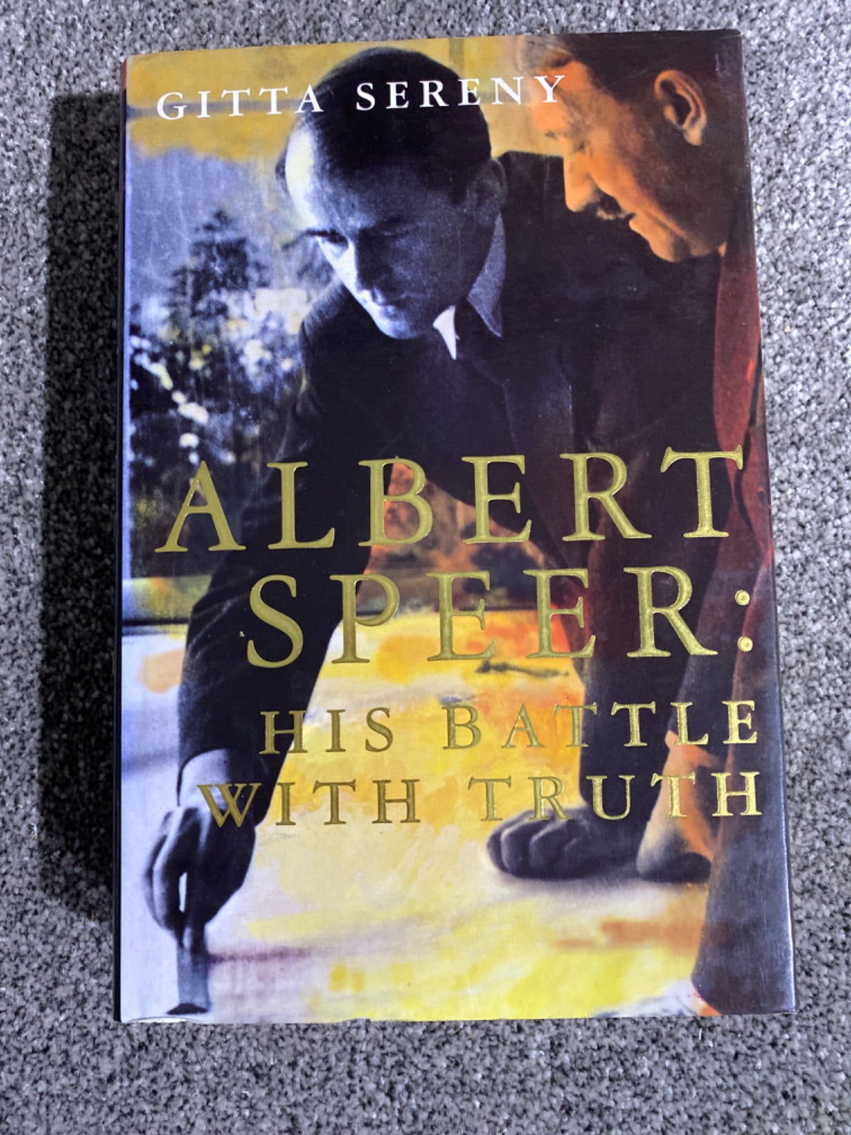 Albert Speer: his battle with truth - Gitta Sereny