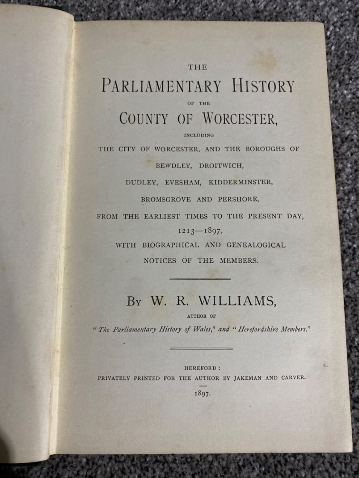 The Parliamentary History of the County of Worcester - W. R. Williams