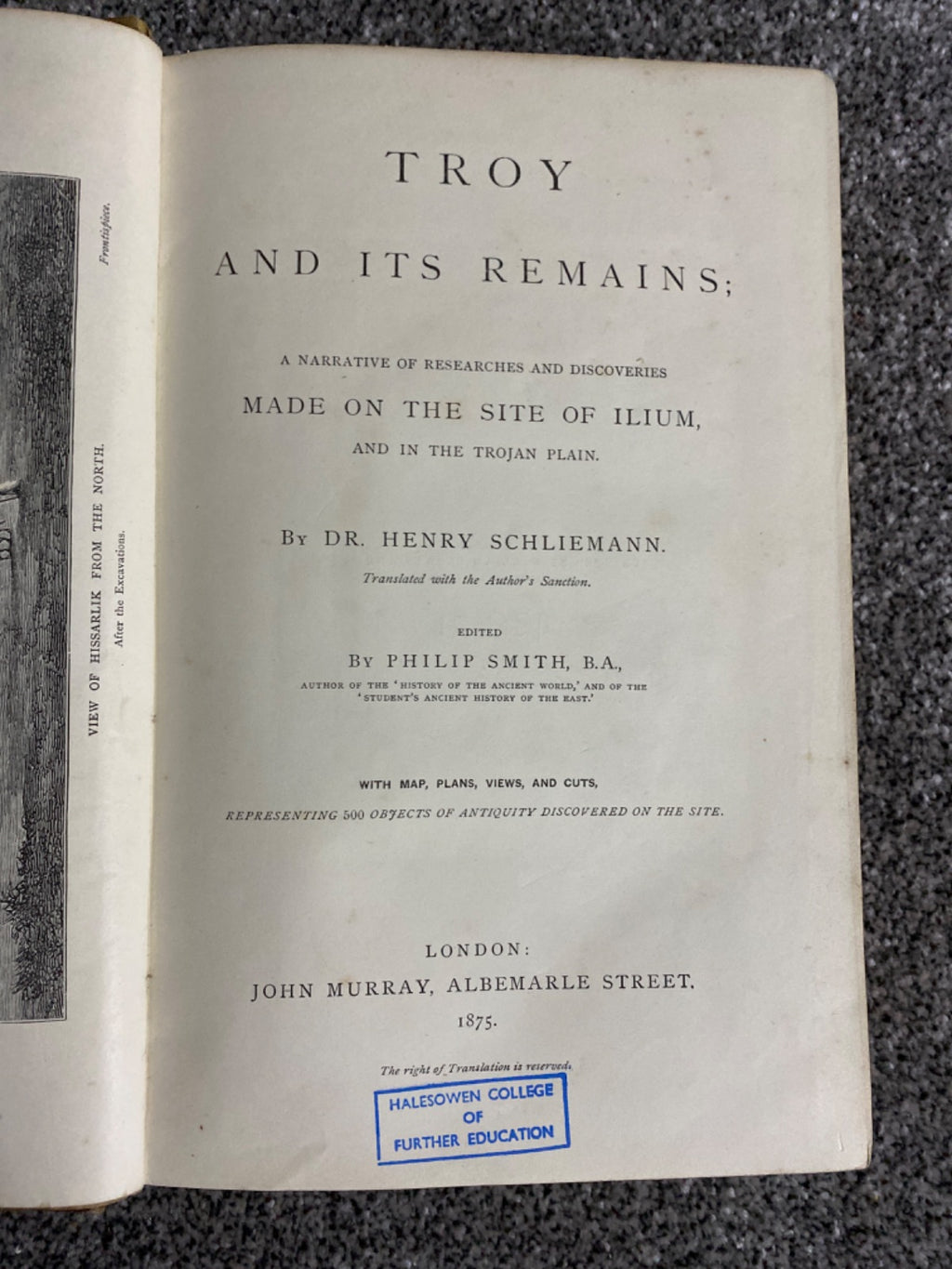 Troy and its Remains - Dr. Henry Schliemann